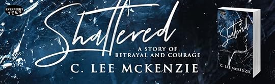 Shattered by C. Lee McKenzie