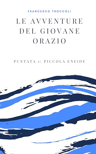 Le avventure del giovane Orazio