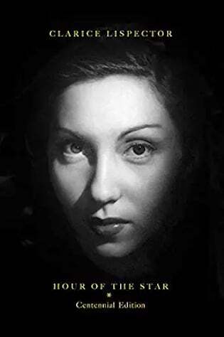 Hour of the Star by Clarice Lispector