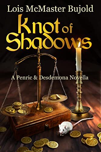 Knot of Shadows (Penric & Desdemona) by [Lois McMaster Bujold]