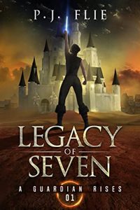 Legacy of Seven by P.J. Flie