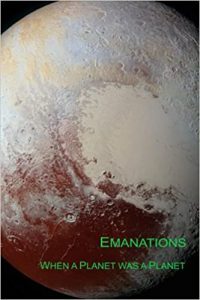 Emanations: When a Planet Was a Planet, edited by Carter Kaplan