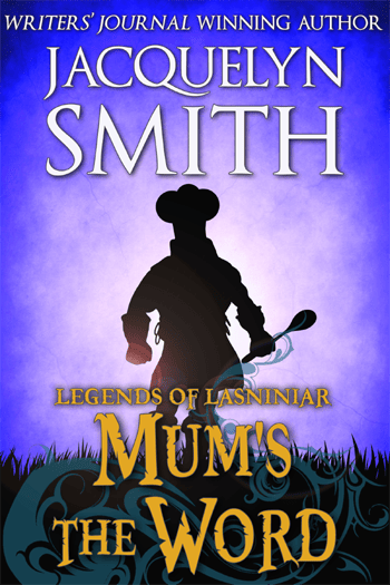 Mum's the Word Legends of Lasniniar cover
