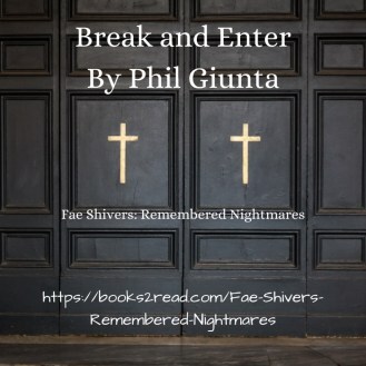Break and Enter by Phil Giunta