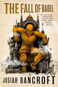 The fall of Babel by Josiah Bancroft