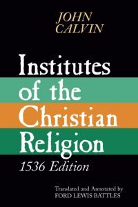 Calvin's 1536 Institutes