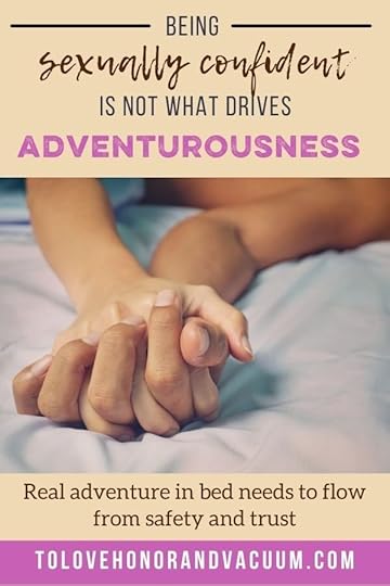 What leads to more adventure? Not always sexual confidence