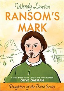 Ransom's Mark cover; Olive Oatman story, Daughters of the Faith by Lawton