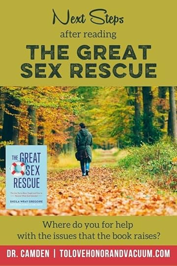 Next Steps after Reading The Great Sex Rescue