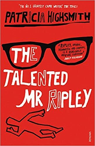 The talented Mr. Ripley by Patricia Highsmith