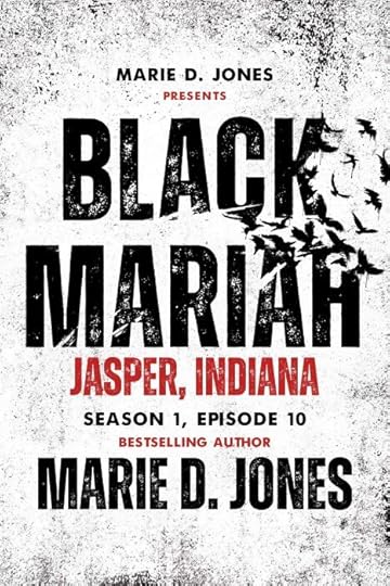 Black Mariah: Jasper, Indiana (S1E10) by Marie D. Jones 4
