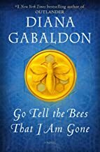 Go Tell the Bees That I Am Gone: A Novel (Outlander Book 9)