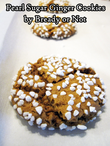 Bready or Not: Pearl Sugar Ginger Cookies