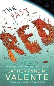 The past is red by Catherynne Valente
