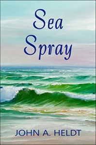 Sea Spray by John A Heldt