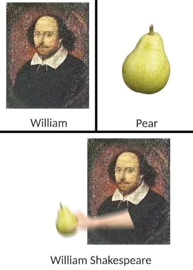 William shakes pear : r/memes