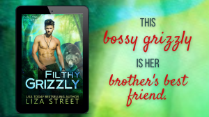 book cover of paranormal romance Filthy Grizzly by Liza Street, with text 