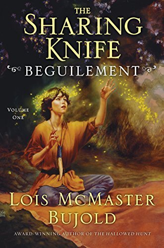 Beguilement (The Sharing Knife, Book 1): Volume 1 (The Wide Green World Series) by [Lois McMaster Bujold]