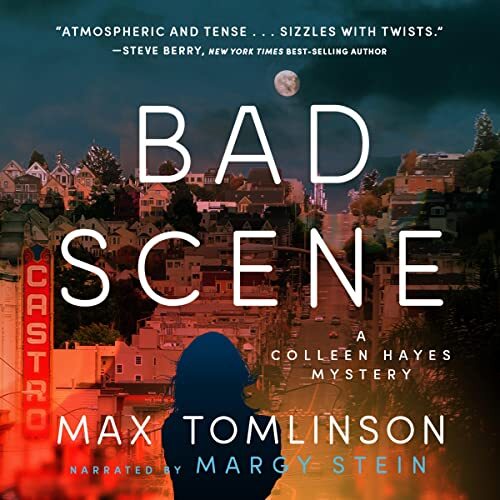 Bad Scene: A Colleen Hayes Mystery, Book 3