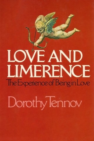 Love and Limerence: The Forgotten Psychologist Dorothy Tennov’s Revelatory Research into the Confusions of Bonding