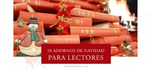 10 adornos de Navidad para lectores - arantxarufo.com