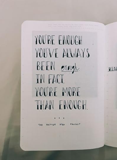 you're enough. you've always been enough. in fact, you're more than enough. the better man project. evan sanders. quote.