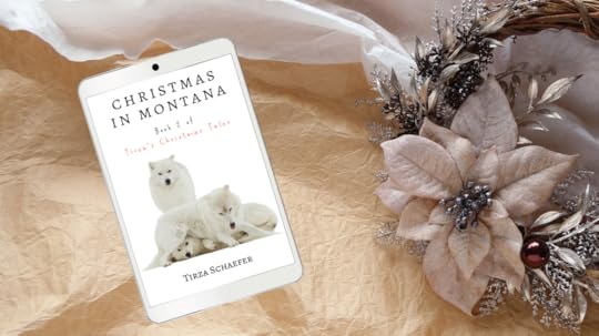 Christmas in Montana, Book 2 of Tirza's Christmas Tales  -  A steamy Christmas romance by Tirza Schaefer