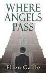 Where Angels Pass