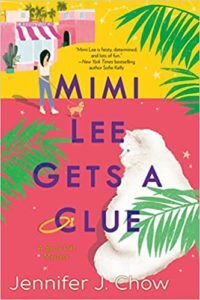 Mimi Lee Gets a Clue by Jennifer J. Chow