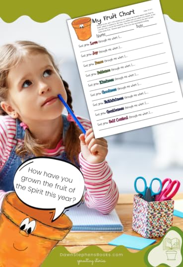 use this FREE fruit of the Spirit chart by Dawn Stephens Books to think of ways you have grown the fruit of the Spirit this year.