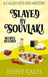 Slayed by Souvlaki by Jenny Kales