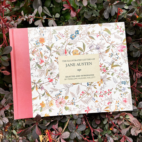 The Illustrated Letters of Jane Austen by Penelope Hughes-Hallett