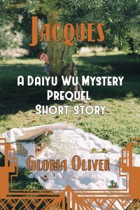 Jacques - A Daiyu Wu Mystery Prequel Short Story