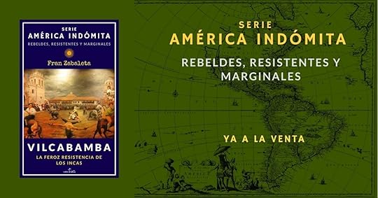 America Indomita: rebeldes, resistentes y marginales, de Fran Zabaleta, ya a la venta
