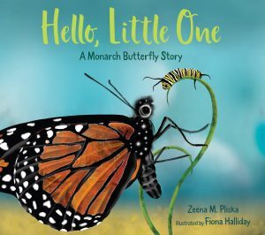 Book cover with a monarch butterfly talking to a catterpillar and the title Hello, Little One: A Monarch Butterfly Story