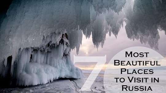 7 Of the Most Beautiful Places to Visit in Russia 