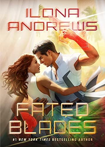 Fated Blades by [Ilona Andrews]