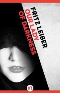 Our Lady of Darkness by Fritz Leiber
