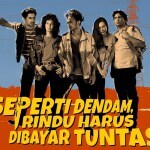 seperti dendam rindu harus dibayar tuntas