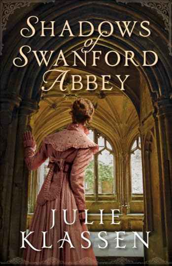 Shadows of Swanford Abbey by Julie Klassen - Reading Room