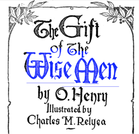 Gift of the Magi, by O. Henry