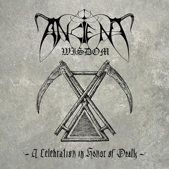 Ancient Wisdom - A Celebration in Honor of Death