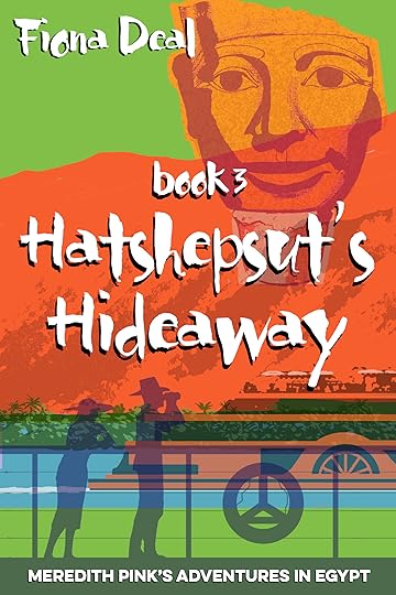 An image of the cover of the Fiona Deal book, Hatshepsut’s Hideaway.