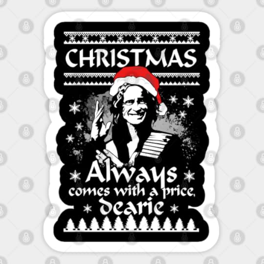 Christmas Always Comes With A Price. OUAT. - Once Upon A Time - Sticker | TeePublic