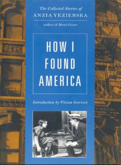 How I found America by Anzia Yezierska