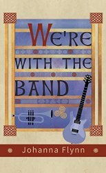 were_with_the_band_johanna_flynn