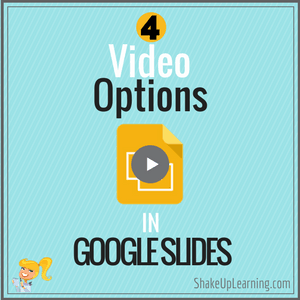 4 Video Options in Google Slides