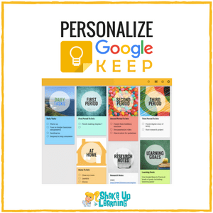 Personalize Google Keep for You and Your Students