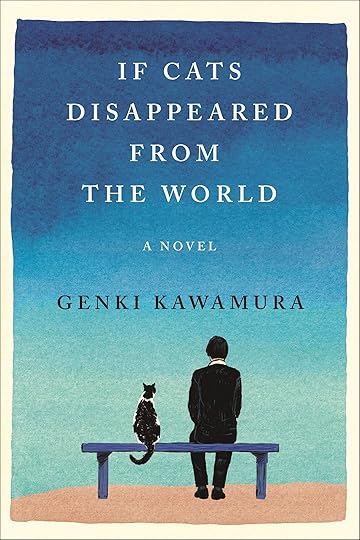 Amazon.com: If Cats Disappeared from the World: A Novel: 9781250294050: Kawamura, Genki, Selland, Eric: Books