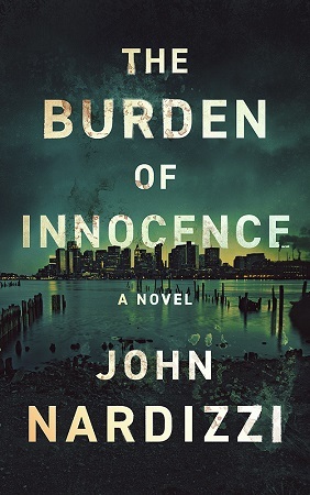 The Burden of Innocence by John Nardizzi